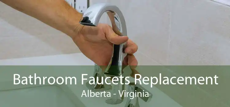 Bathroom Faucets Replacement Alberta - Virginia