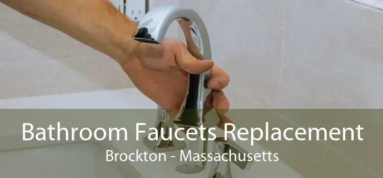 Bathroom Faucets Replacement Brockton - Massachusetts