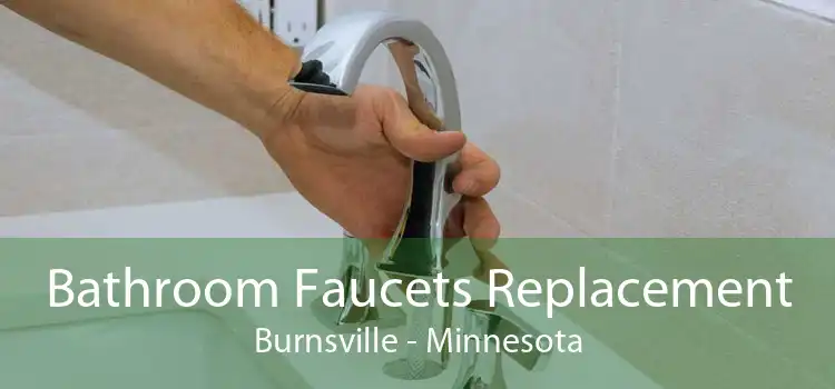 Bathroom Faucets Replacement Burnsville - Minnesota