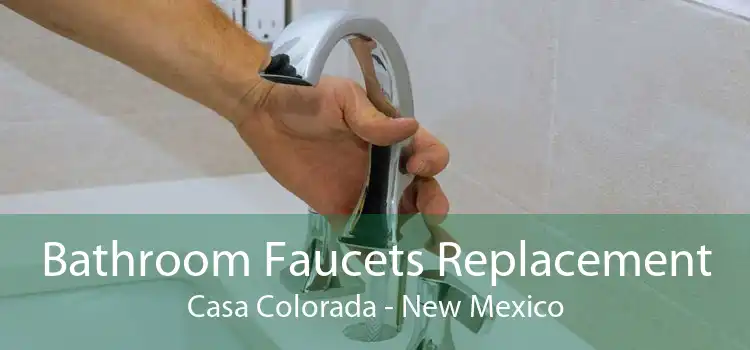 Bathroom Faucets Replacement Casa Colorada - New Mexico