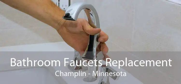 Bathroom Faucets Replacement Champlin - Minnesota