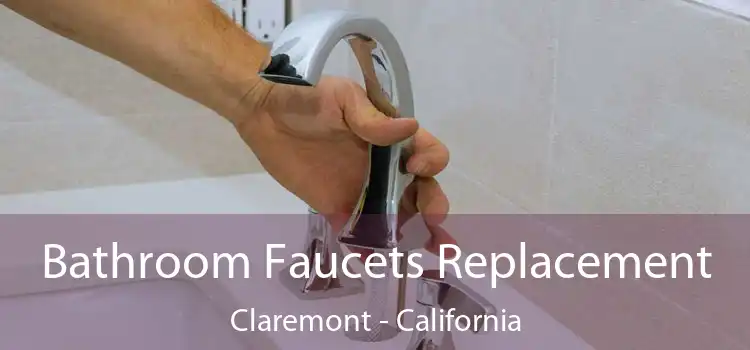 Bathroom Faucets Replacement Claremont - California