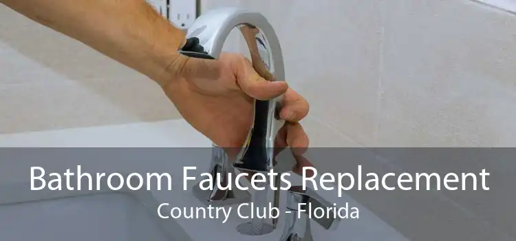 Bathroom Faucets Replacement Country Club - Florida