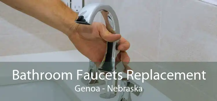 Bathroom Faucets Replacement Genoa - Nebraska