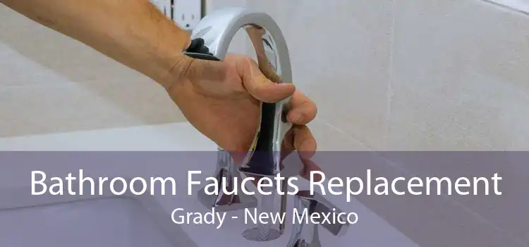 Bathroom Faucets Replacement Grady - New Mexico