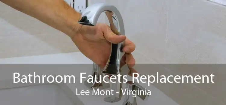 Bathroom Faucets Replacement Lee Mont - Virginia