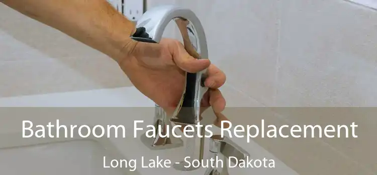 Bathroom Faucets Replacement Long Lake - South Dakota