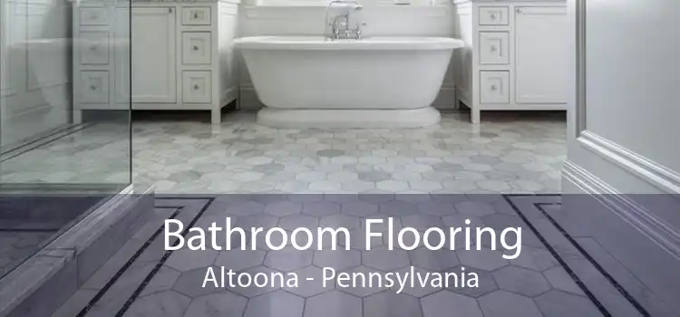 Bathroom Flooring Altoona - Pennsylvania