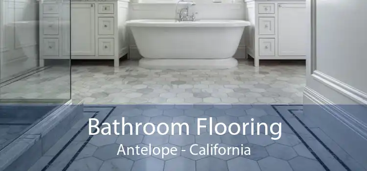 Bathroom Flooring Antelope - California