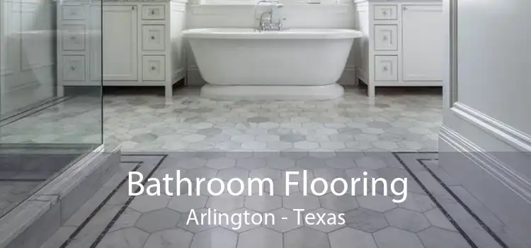 Bathroom Flooring Arlington - Texas