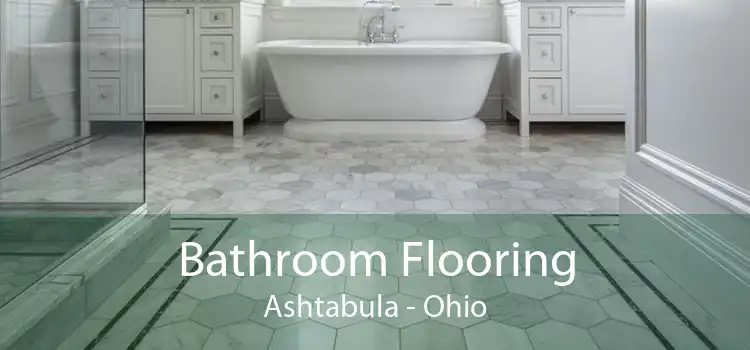 Bathroom Flooring Ashtabula - Ohio