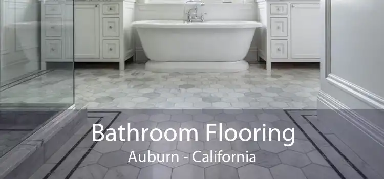 Bathroom Flooring Auburn - California