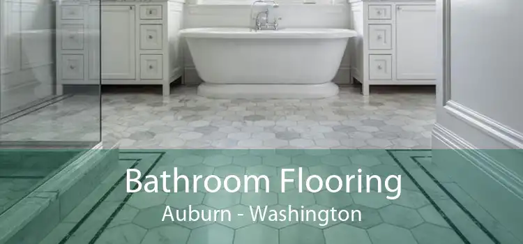 Bathroom Flooring Auburn - Washington