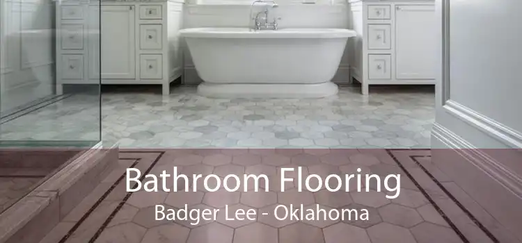 Bathroom Flooring Badger Lee - Oklahoma