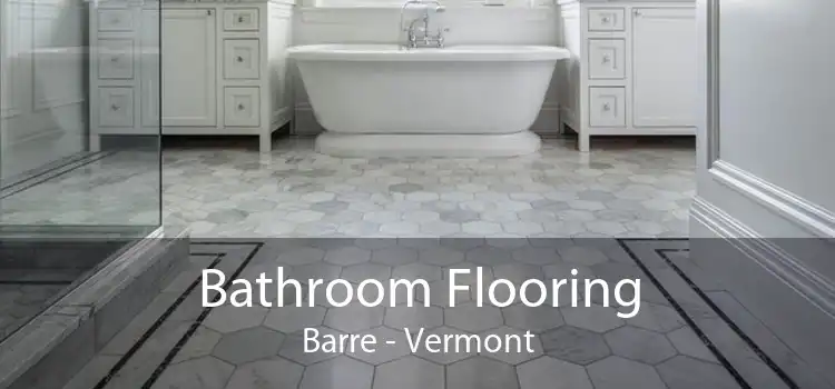 Bathroom Flooring Barre - Vermont