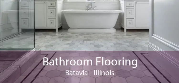 Bathroom Flooring Batavia - Illinois