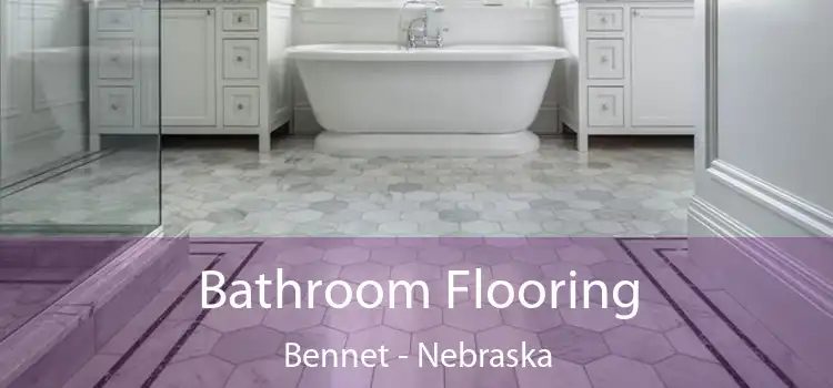 Bathroom Flooring Bennet - Nebraska