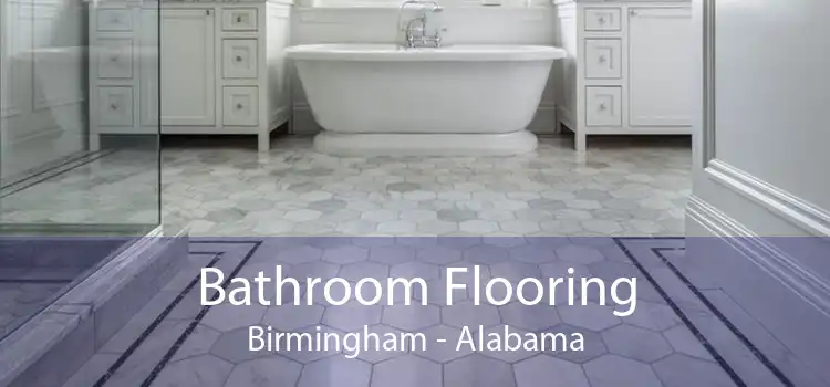 Bathroom Flooring Birmingham - Alabama