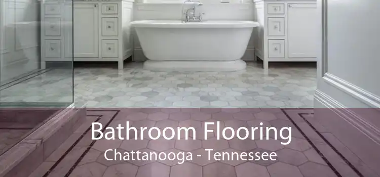 Bathroom Flooring Chattanooga - Tennessee