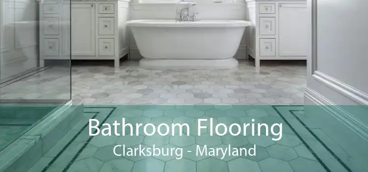 Bathroom Flooring Clarksburg - Maryland