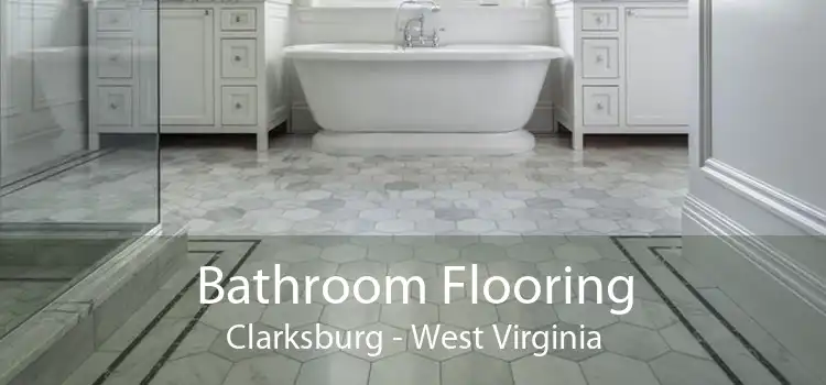 Bathroom Flooring Clarksburg - West Virginia