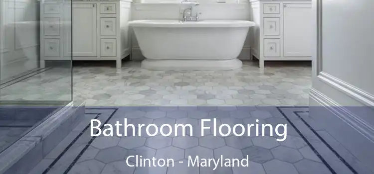 Bathroom Flooring Clinton - Maryland