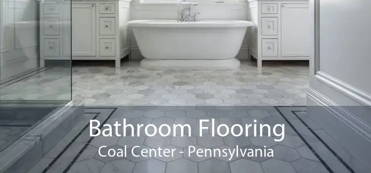 Bathroom Flooring Coal Center - Pennsylvania