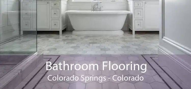 Bathroom Flooring Colorado Springs - Colorado