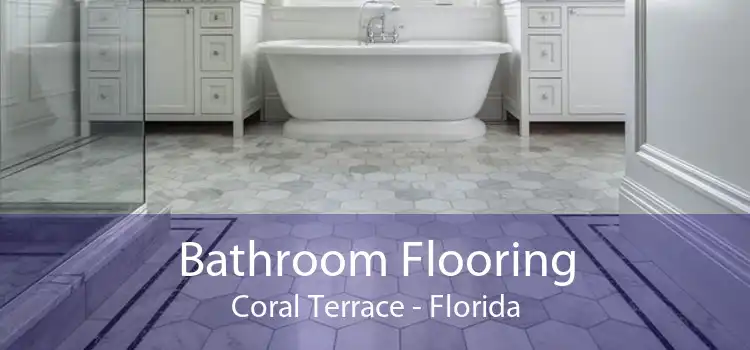 Bathroom Flooring Coral Terrace - Florida