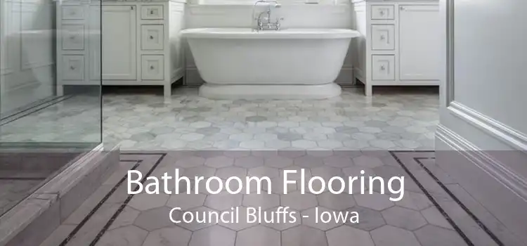 Bathroom Flooring Council Bluffs - Iowa