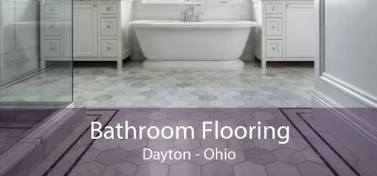 Bathroom Flooring Dayton - Ohio