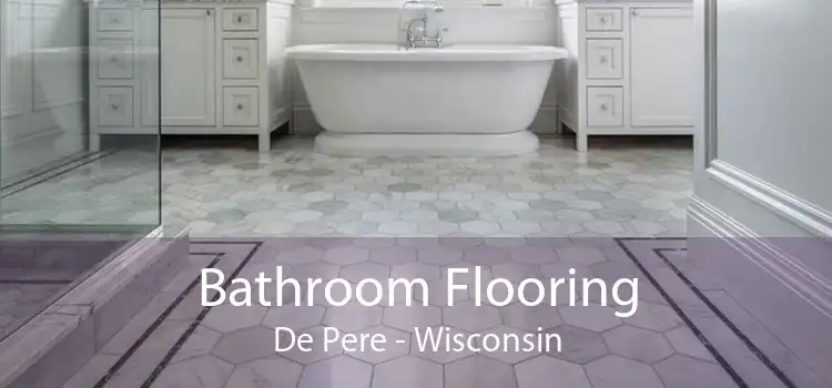 Bathroom Flooring De Pere - Wisconsin