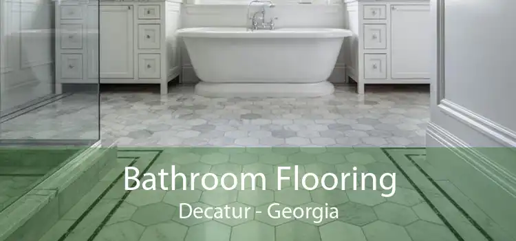 Bathroom Flooring Decatur - Georgia