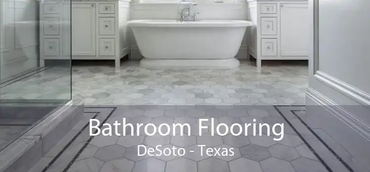 Bathroom Flooring DeSoto - Texas