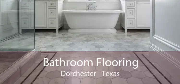 Bathroom Flooring Dorchester - Texas