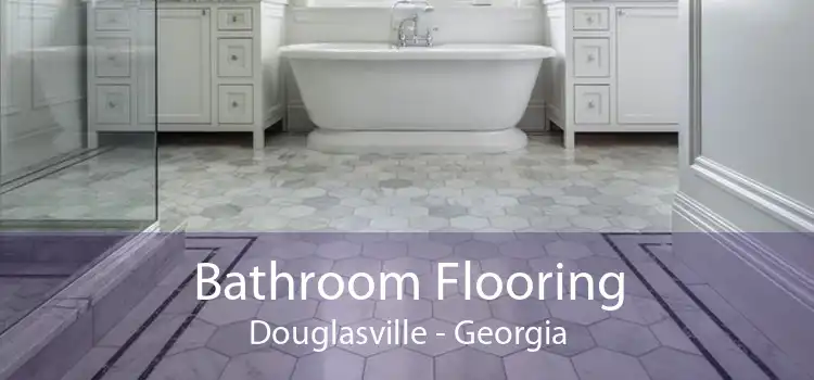 Bathroom Flooring Douglasville - Georgia