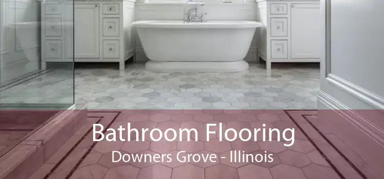 Bathroom Flooring Downers Grove - Illinois