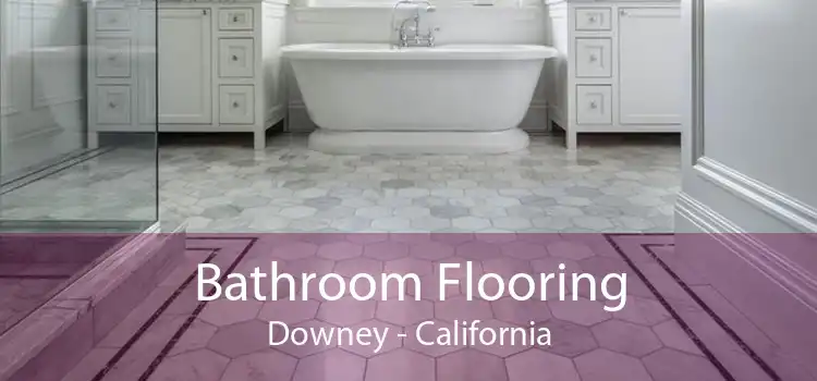 Bathroom Flooring Downey - California