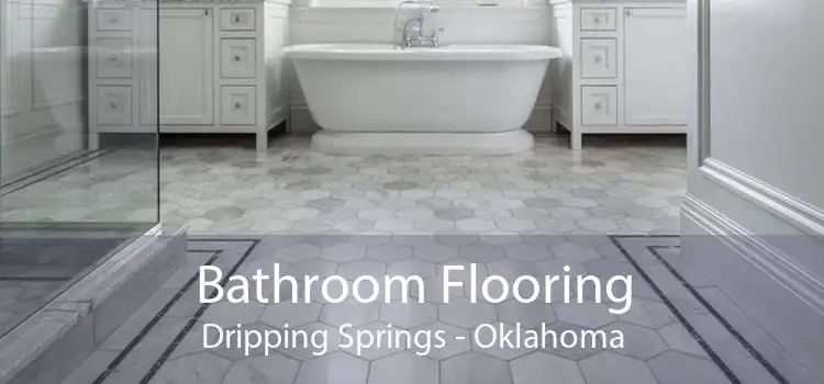 Bathroom Flooring Dripping Springs - Oklahoma