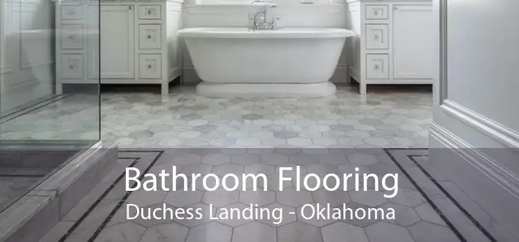 Bathroom Flooring Duchess Landing - Oklahoma