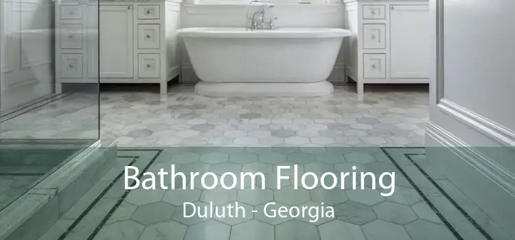 Bathroom Flooring Duluth - Georgia