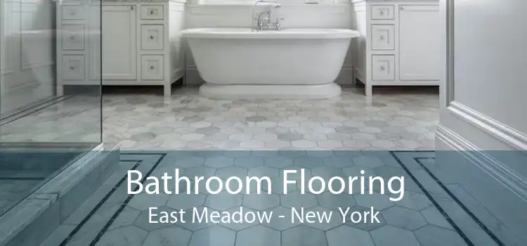 Bathroom Flooring East Meadow - New York