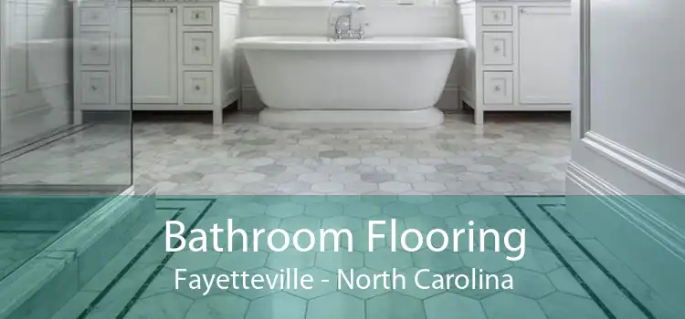 Bathroom Flooring Fayetteville - North Carolina