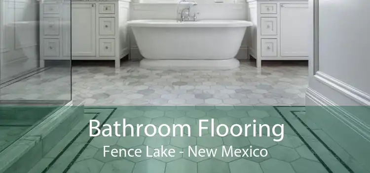 Bathroom Flooring Fence Lake - New Mexico