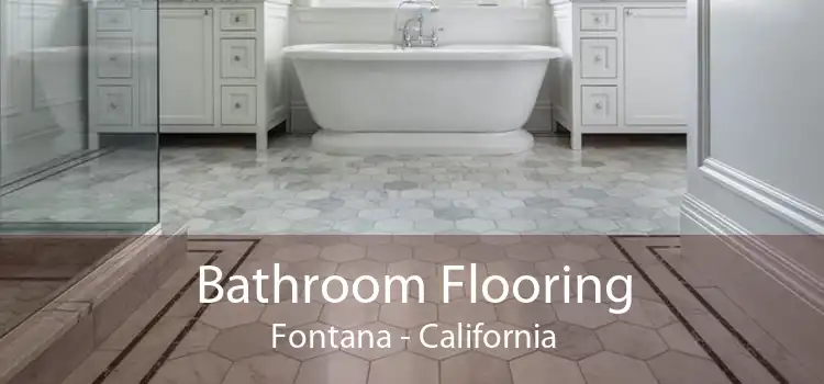 Bathroom Flooring Fontana - California