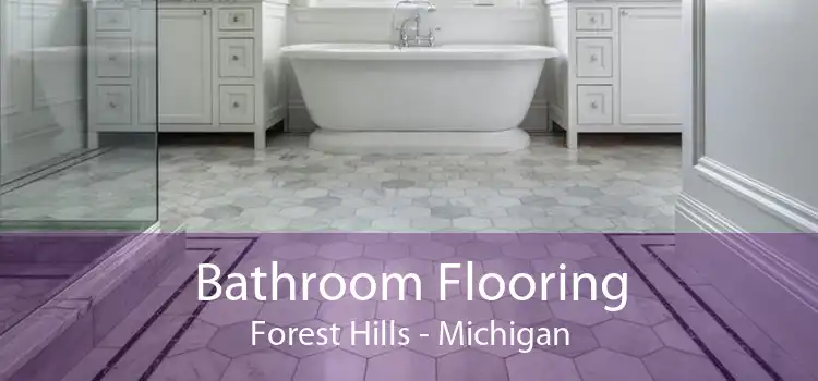 Bathroom Flooring Forest Hills - Michigan