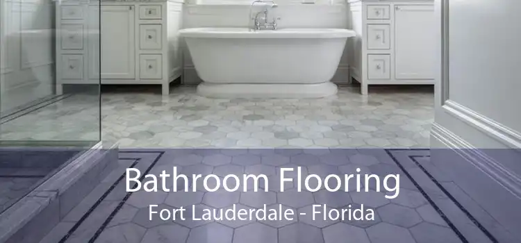 Bathroom Flooring Fort Lauderdale - Florida