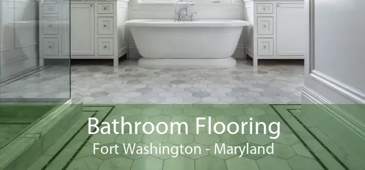 Bathroom Flooring Fort Washington - Maryland