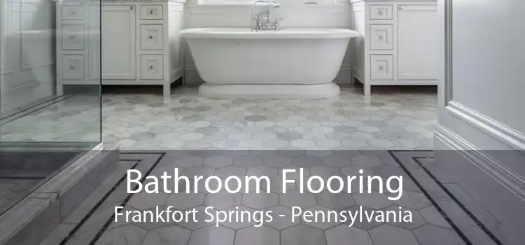 Bathroom Flooring Frankfort Springs - Pennsylvania