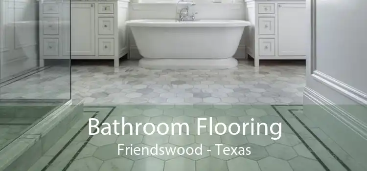 Bathroom Flooring Friendswood - Texas